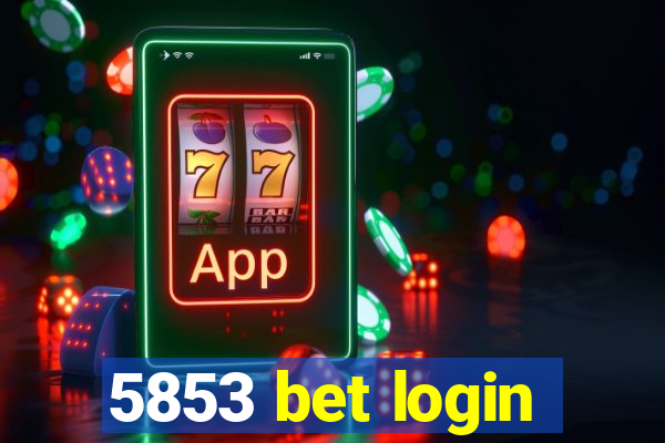 5853 bet login